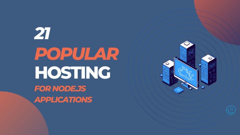 Read more about the article 21 Best Node.js Hosting Platforms in 2023: A Comprehensive Review
